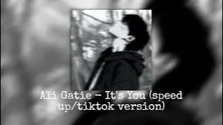 Ali Gatie - It's You (speed up/tiktok version)