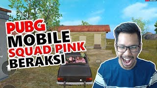 SQUAD PINK SURAM - PUBG MOBILE INDONESIA