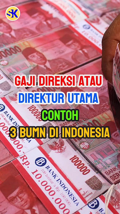 Gaji Direksi Atau Direktur Utama 3 BUMN Di Indonesia #gaji #direktur #bumn #ytshorts