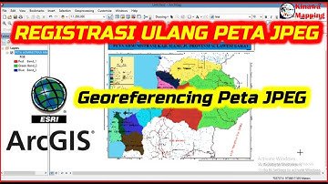 Registrasi Ulang Peta JPEG di ArcGis
