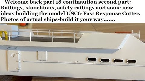 USCG Fast Response Cutter (model) second part of part 18-Railings, Stanchions and Safety Chains