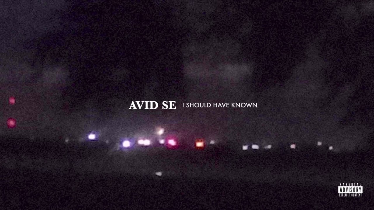 Watch Avid SE - I Should Have Known (Official Audio) on YouTube Watch Avid SE - I Should Have Known (Official Audio) on YouTube
