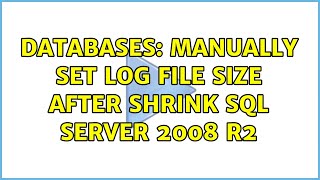 Famous Databases: Manually set log file size after shrink SQL Server 2008 R2 (4 Solutions!!) Net Worth