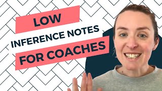 For Coaches: Low-Inference Notes Example