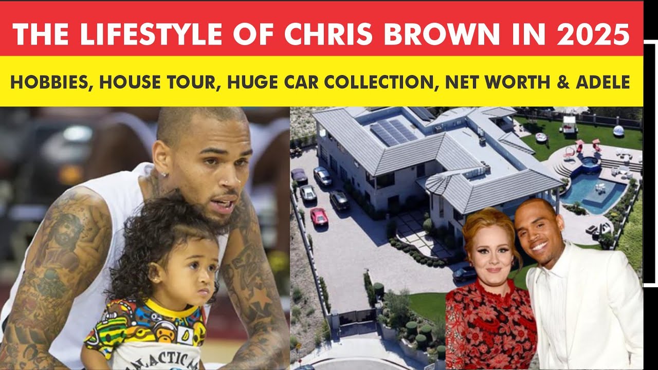 MEET CHRIS BROWN, HIS NET WORTH IN 2025, CARS, MENSIONS, LADIES, ADELE