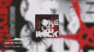 ONE OK ROCK - Save Yourself (Japanese Version)