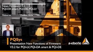PQSys | Presentation New Functions of Firmware V3.2 for PQI-LV, PQI-DA smart & PQI-DE | A. Eberle
