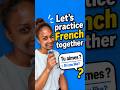 Practice your French (Beginner Level)