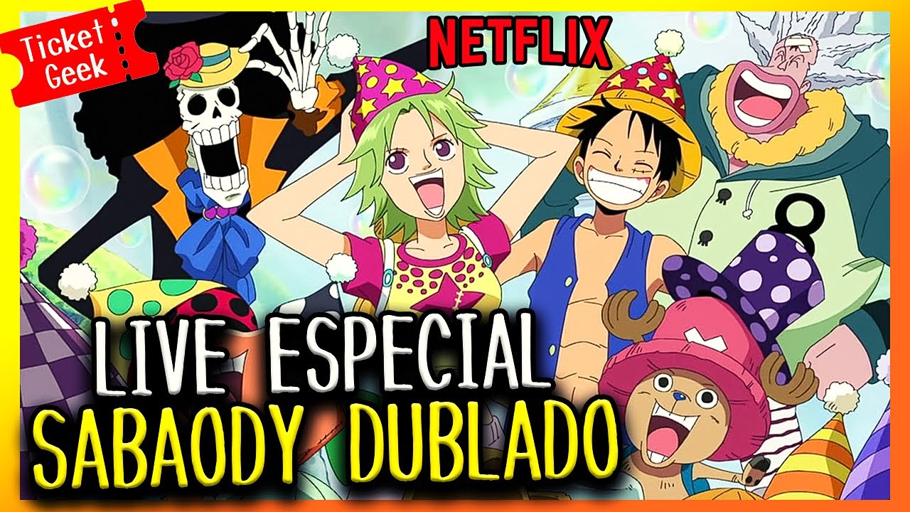 One Piece: Arco de Sabaody finalmente ganha data de estreia na Netflix -  Notícias Geek - BCharts Fórum