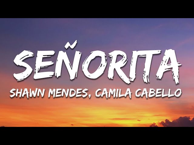 Shawn Mendes, Camila Cabello - Señorita (Letra / Lyrics) class=