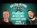 Bullish & Beyond 52: Bitcoin Stuck, Metals Surge, Tech Giants Going To POP!