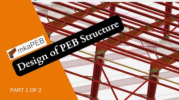 Design of PEB Structure with MkaPEB | Example 1 - Part 1 of 2