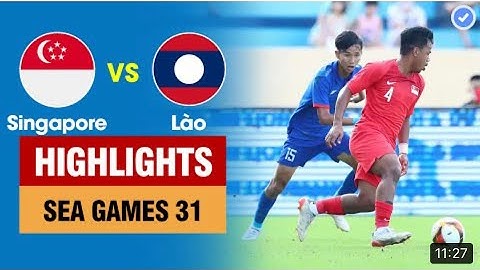 ไฮไลท์ ทีมชาติลาว-ทีมชาติสิงคโปร์ 2-2ซีเกมส์เวียดนาม Highlights Singapore vs Làođịa chấn Đông Nam Á