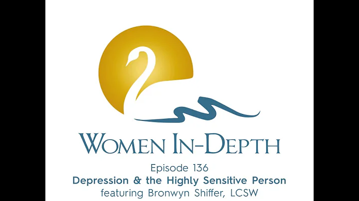 136: Depression & the Highly Sensitive Person