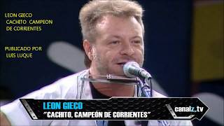 LEON GIECO CACHITO CAMPEON DE CORRIENTES chords