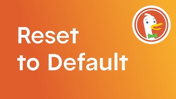 How to Reset DuckDuckGo Browser to Default Settings