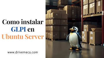 Como instalar y configurar GLPI en Ubuntu Server
