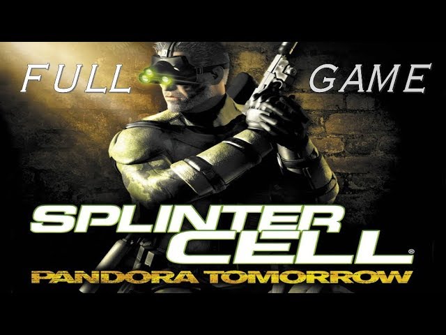 Splinter Cell: Pandora Tomorrow - FULL GAME - No Commentary 