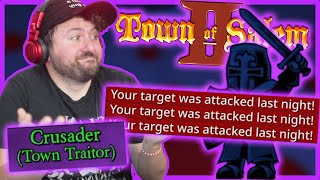 The Crusader is great when you're Town Traitor! | Town of Salem 2 w/ Friends