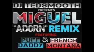 Miguel - Adorn (Ted Smooth Remix) ft. Diddy & French Montana