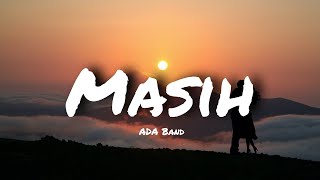 Ada band - Masih, Lirik lagu (cover by Felix Irwan)