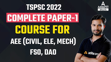 TSPSC 2022 COMPLETE PAPER-1 Course For AEE (Civil, Ele, Mech) FSO, DAO, |Live + Pre- Recorded Videos