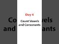 Day 4: Count vowels and Consonants in a String #python #trending #interviewquestion #ytshorts #viral