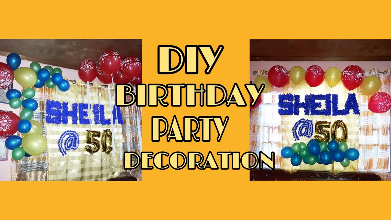 DIY BIRTHDAY PARTY DECORATION - YouTube