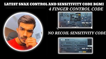 LATEST SNAX PUBG CONTROL CODE AND SENSITIVITY CODE BGMI 4 FINGER CONTROL AND NO RECOIL SENSITIVITY