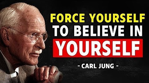 "FORCE YOURSELF TO BELIEVE IN YOURSELF AND BECOME UNSTOPPABLE "\ CARLJUNG