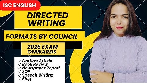 DIRECTED WRITING for Class 11 & 12 ISC (FORMATS BY COUNCIL)