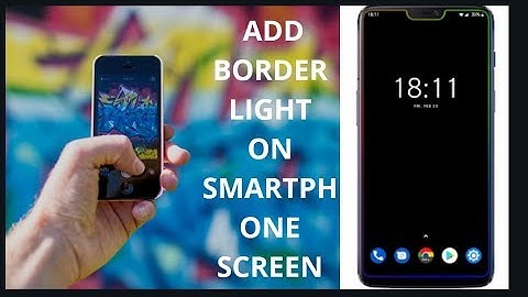 Enable borderlight on any smartphone screen