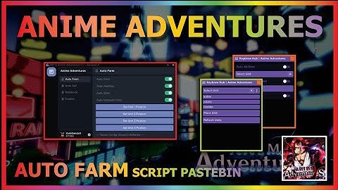 Anime Adventures Script // Autofarm/Gem Farm // Roblox Hack Pastebin