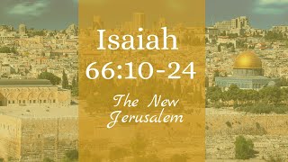 Isaiah 66:10-24