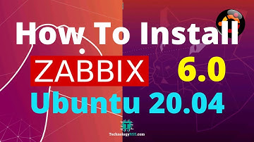 How To Install Zabbix Server 6.0 On Ubuntu 20.04