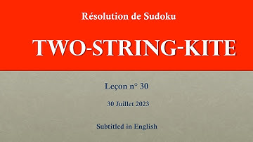 SUDOKU String-Kite Tutorial 30: Theory and practice using examples