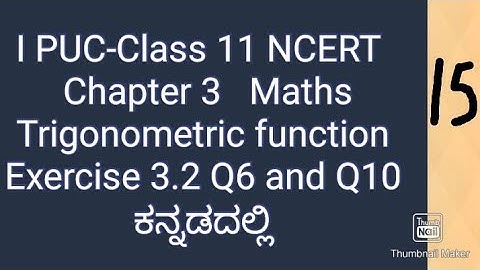 1st PUC maths chapter 3 trigonometric Functions Exercise 3.2 Q6 to Q10 in Kannada|class 11 maths