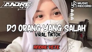 Download Lagu DJ ORANG YANG SALAH MP3