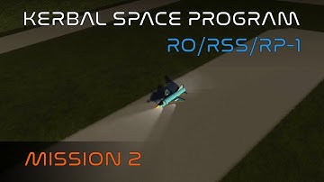 Realism Overhaul RSS/RO/RP1 | Kerbal Space Program | Episode 2