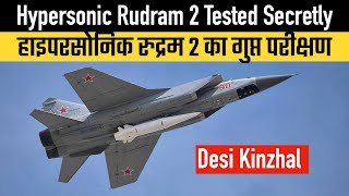 India Secretly started Testing Hypersonic Rudram 2