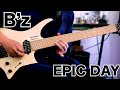 B'z 【EPIC DAY】Gt solo🎸