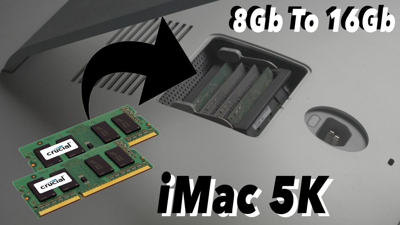 iMac Late 2015 Upgrade 8Gb To 16Gb Ram in 4K - How to upgrade Ram of a iMac 5K - 2017 YouTube
