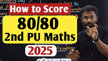 How To Target 80/80 | 2nd PU Mathematics Exam 2025