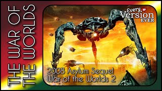 War of the Worlds 2: The Next Wave - Asylum Sequel - w/ Trivial Theater - Every Version Ever Podcast