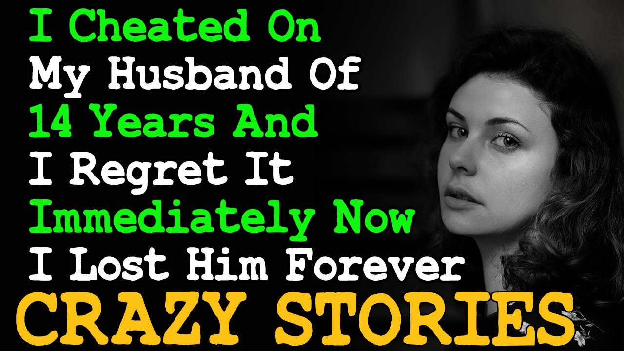 I Cheated On My Husband Of 14 Years And Regret Immediately Now I Lost