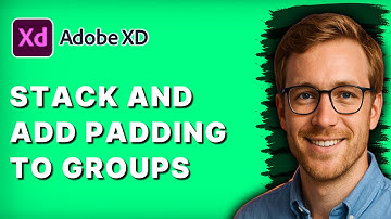 How to Stack and Add Padding to Groups in Adobe XD [2025 Guide]