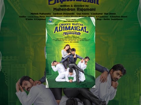 Enakku Vaaitha Adimaigal