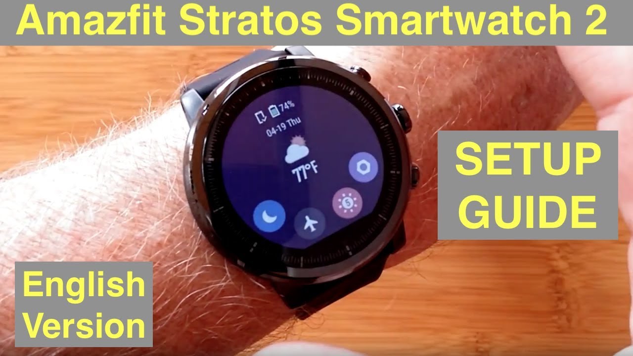 eslogan legal Surrey XIAOMI AMAZFIT STRATOS Music 5ATM GPS Sports Fitness Smartwatch 2: Setup  Guide [English Version] - YouTube