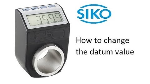 8  How to change the datum value - Siko digital indicator