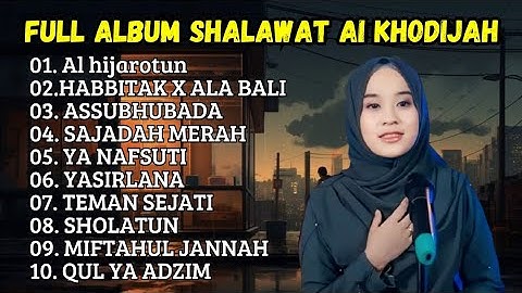 KUMPULAN LAGU ARAB VIRAL 2024 - AL HIJROTU - HABITAK X ALA BALI-SAJADAH MERAH - SHOLAWAT AI KHODIJAH